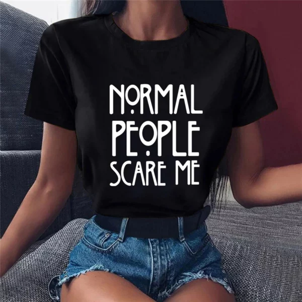 Дамска Тениска Normal People Scare Me